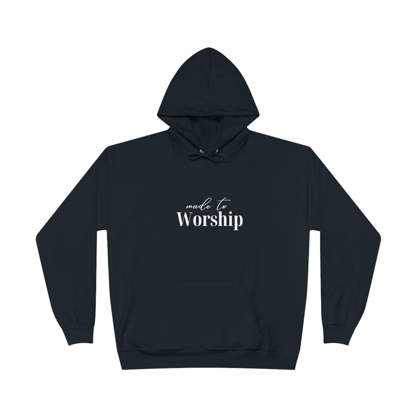 "Made To Worship" Hoodie - SIDNEY DREAMS, L.L.C.